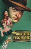 Ride the Pink Horse