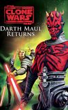 Star Wars: The Clone Wars - Darth Maul Returns