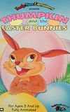 Thumpkin and the Easter Bunnies