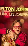 Elton John: Uncensored