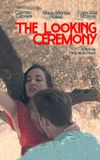 The Looking Ceremony