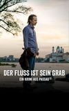 Der Fluss ist sein Grab - Ein Krimi aus Passau