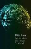 Fito Páez No se si es Baires o Madrid