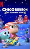 Chico Bon Bon and the Very Berry Holiday