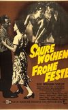 Saure Wochen - Frohe Feste