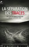 La séparation des traces