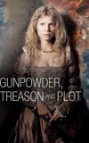 Gunpowder, Treason & Plot