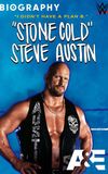 Biography: “Stone Cold” Steve Austin