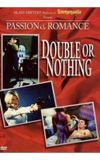 Passion and Romance: Double or Nothing