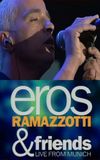 Eros Ramazzotti & Friends - Live From Munich