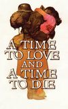 A Time to Love and a Time to Die