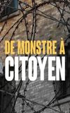 De monstre à citoyen