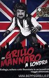 Un grillo mannaro a Londra