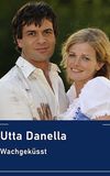 Utta Danella - Wachgeküsst