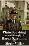 Harry S. Truman: Plain Speaking