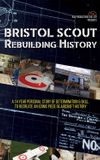 Bristol Scout Rebuilding History