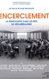 Encirclement - Neo-Liberalism Ensnares Democracy