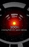 2001: Creating Kubrick’s Space Odyssey