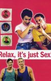 Relax... It's Just Sex