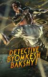 Detective Byomkesh Bakshy!