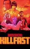 Mission: Killfast