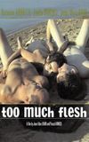 Too Much Flesh