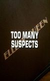 Ellery Queen: Too Many Suspects