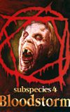 Subspecies 4: Bloodstorm