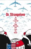 Dr. Strangelove or: How I Learned to Stop Worrying and Love the Bomb