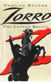 Zorro: The Legend Begins