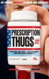 Prescription Thugs