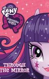 My Little Pony: Equestria Girls - Through The Mirror