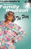 Tyler Perry's Madea's Family Reunion - The Play