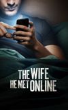 The Wife He Met Online