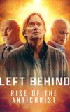 Left Behind: Rise of the Antichrist