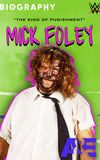 Biography: Mick Foley