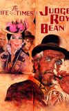 The Life and Times of Judge Roy Bean