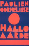 Paulien Cornelisse: Hallo Aarde