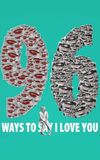 96 Ways to Say I Love You