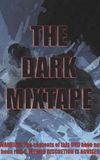 Dark Mixtape