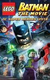 LEGO Batman: The Movie - DC Super Heroes Unite