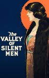 The Valley of Silent Men