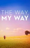 The Way, My Way