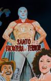 Santo and the Border of Terror