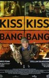 Kiss Kiss (Bang Bang)