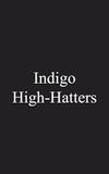 Indigo High-Hatters