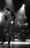 Whitney Houston: This is My Life