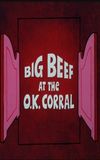 Big Beef at the O.K. Corral