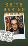 Keith Haring: Street Art Boy