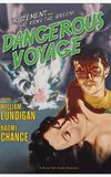 Dangerous Voyage